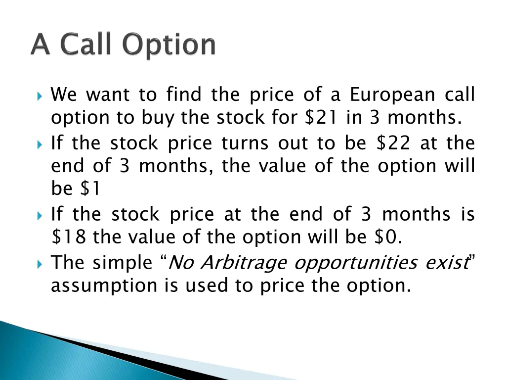 we want to find the price of a european call