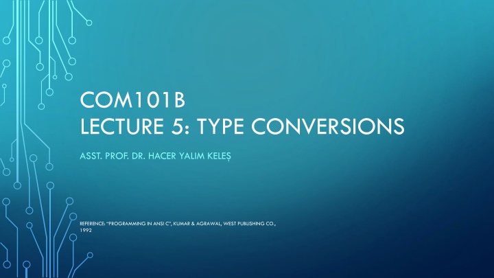 com101b lecture 5 type conversions