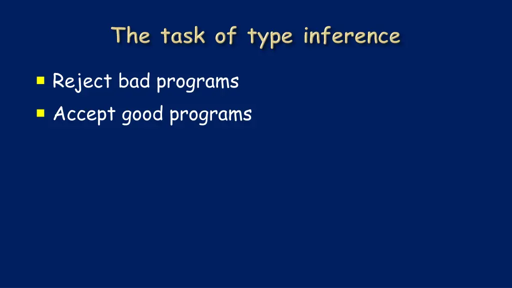 reject bad programs accept good programs