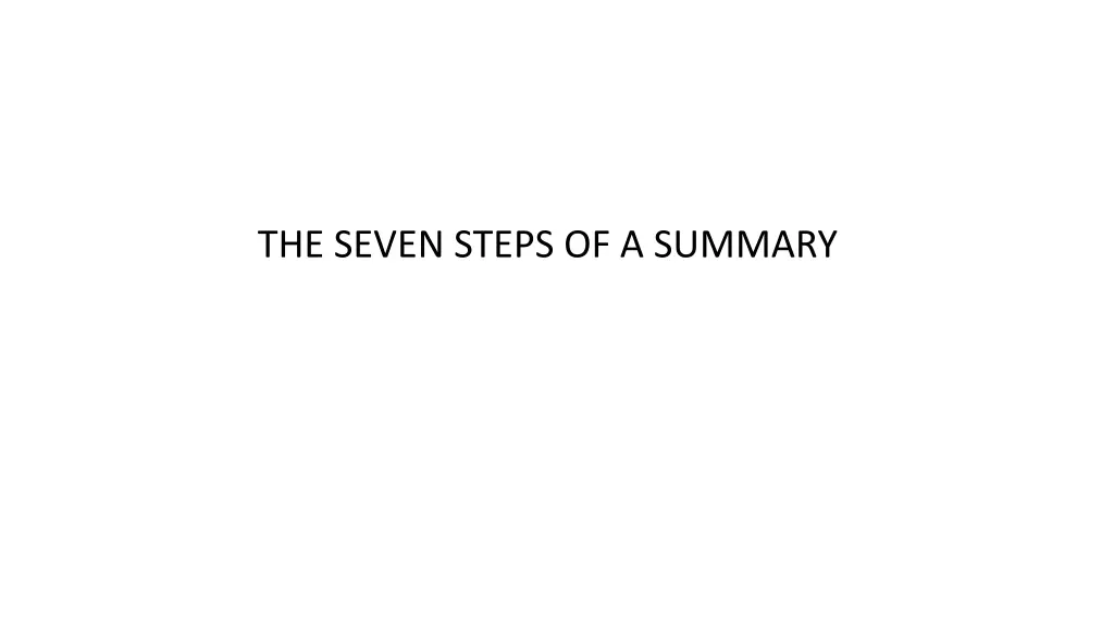 the seven steps of a summary