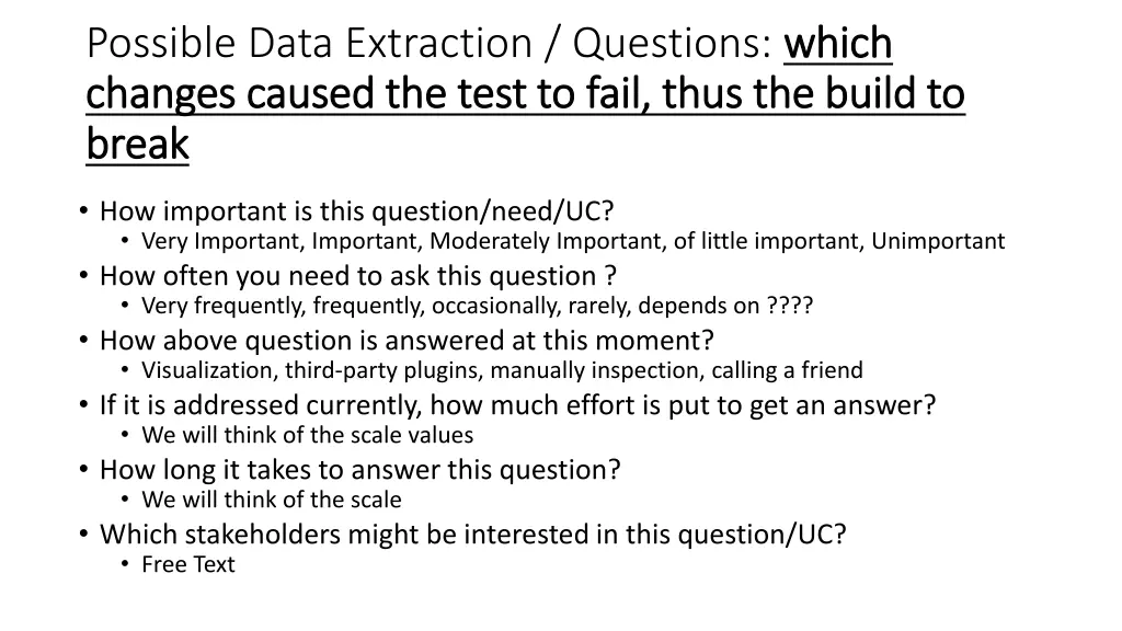 possible data extraction questions which changes