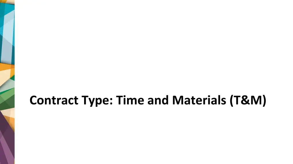 contract type time and materials t m