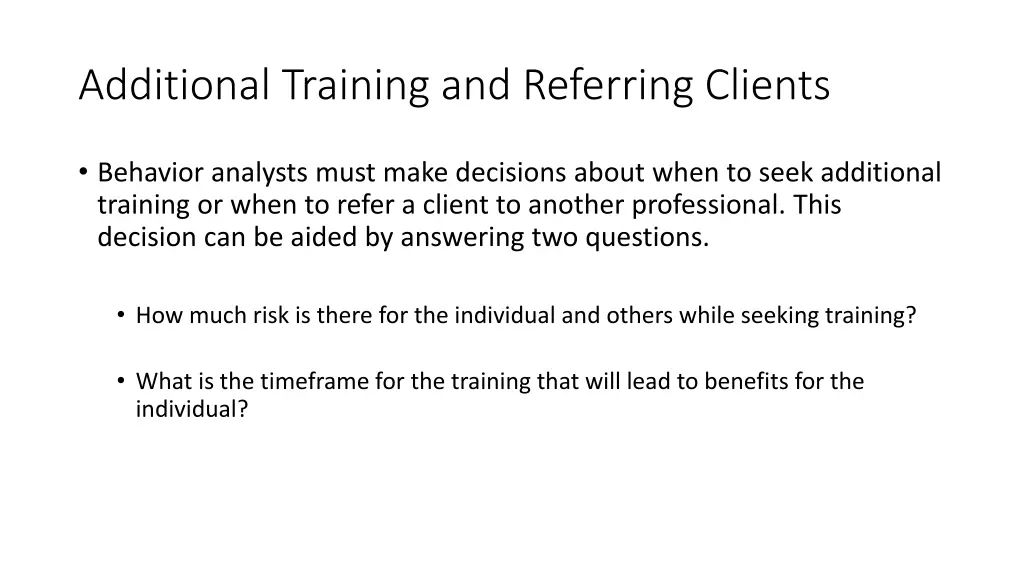 additional training and referring clients