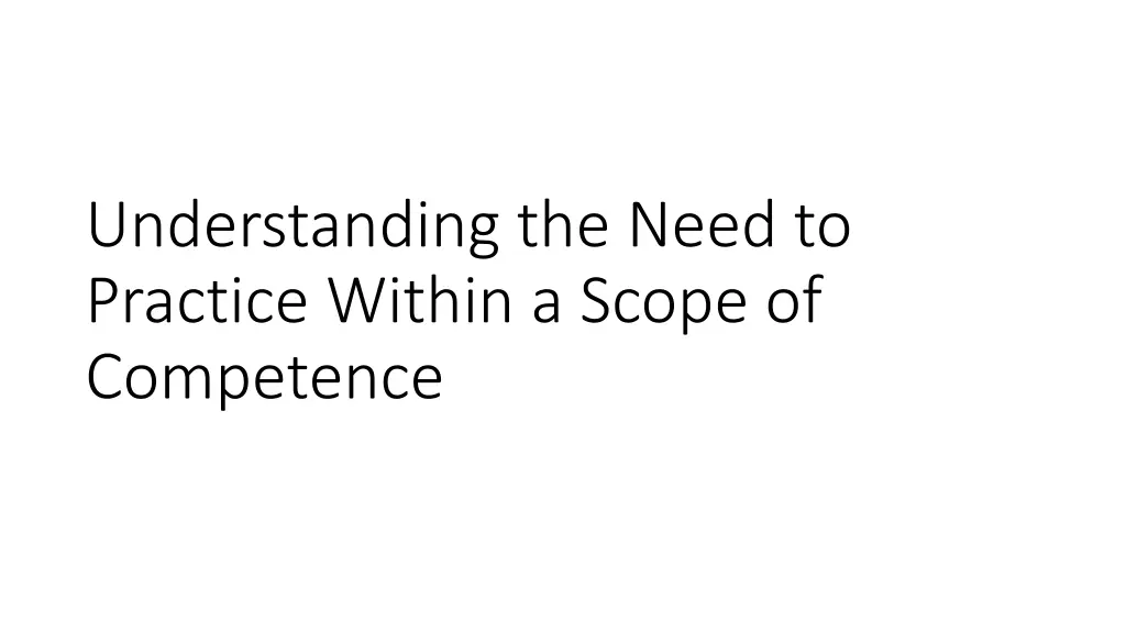 understanding the need to practice within a scope