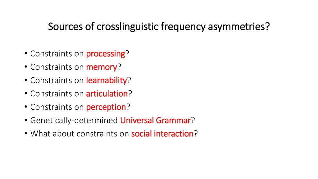 sources of sources of crosslinguistic