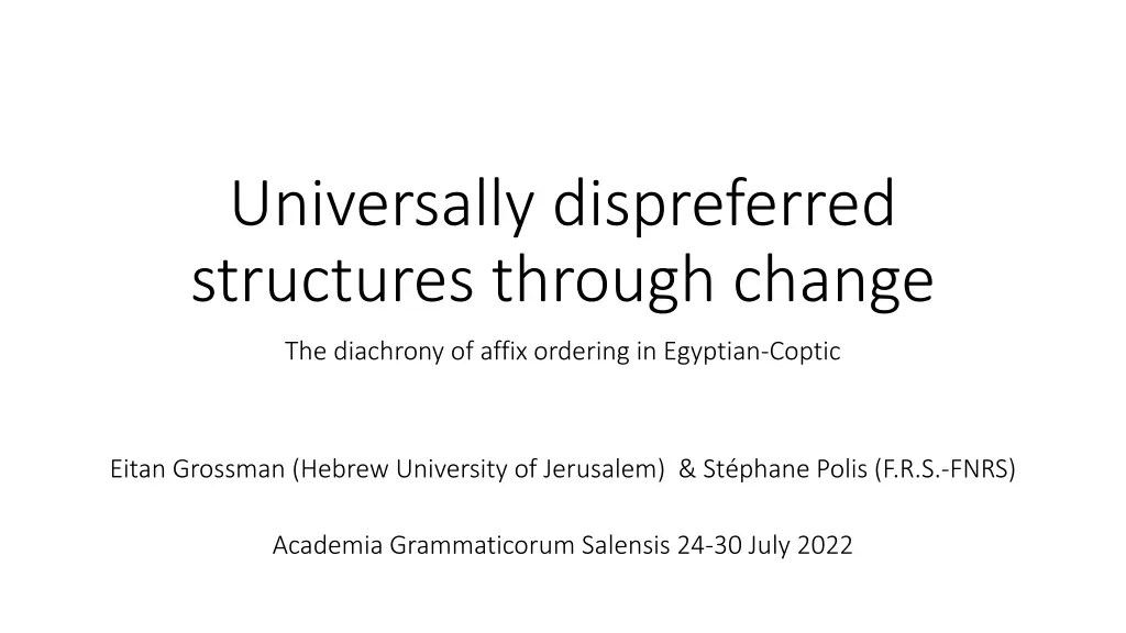 universally dispreferred structures through change