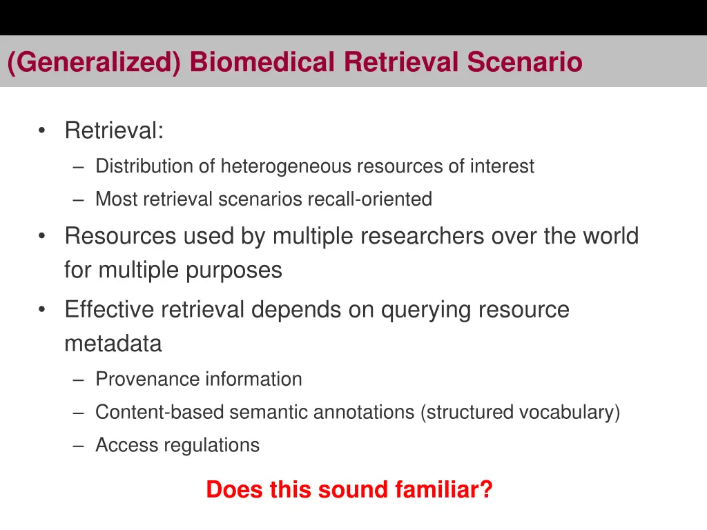 generalized biomedical retrieval scenario