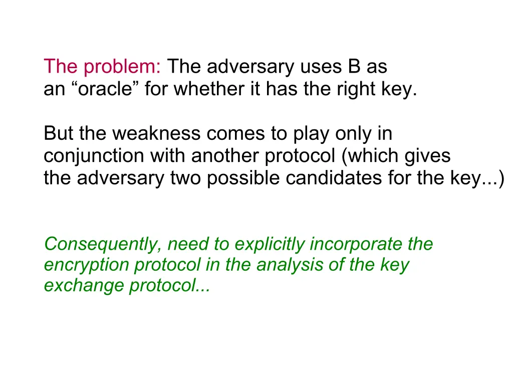 the problem the adversary uses b as an oracle