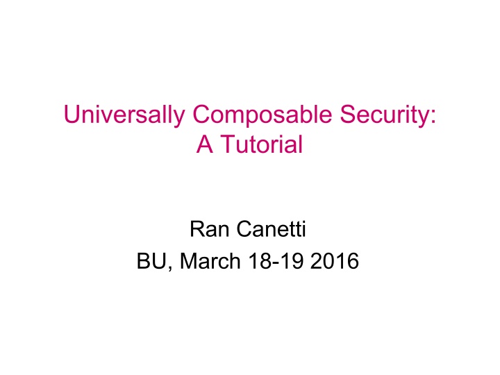 universally composable security a tutorial