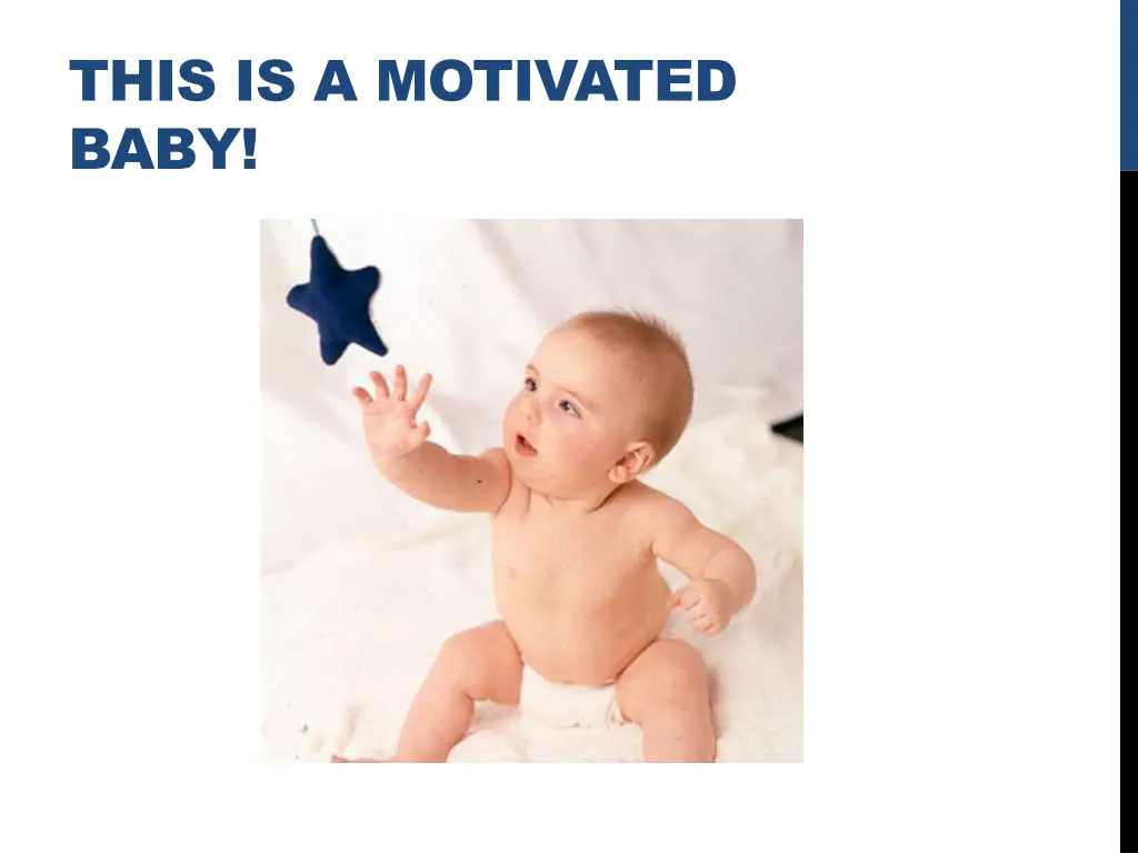 this is a motivated baby