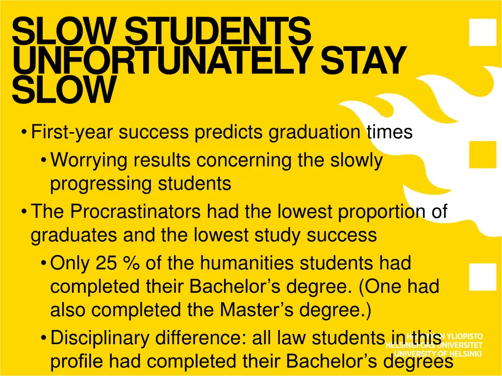 slowstudents unfortunatelystay slow first year