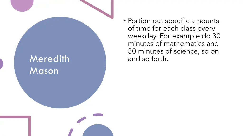 portion out specific amounts of time for each