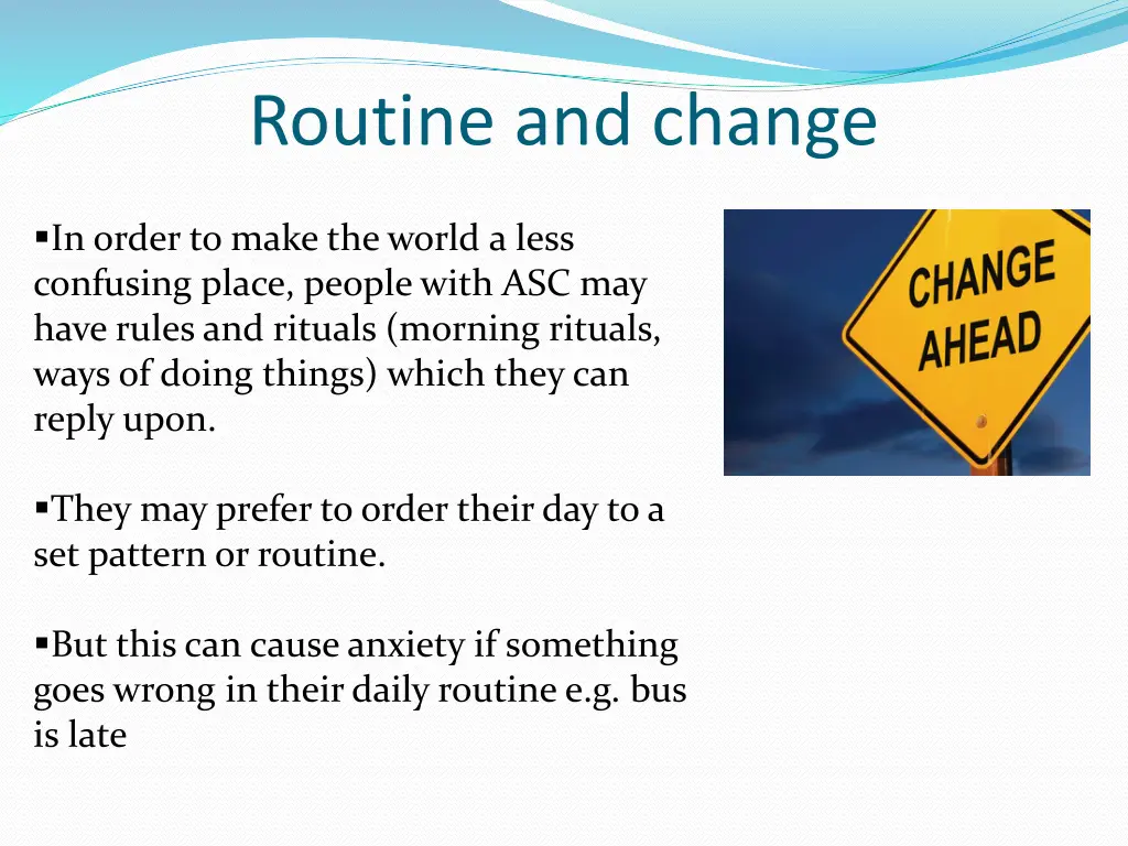 routine and change