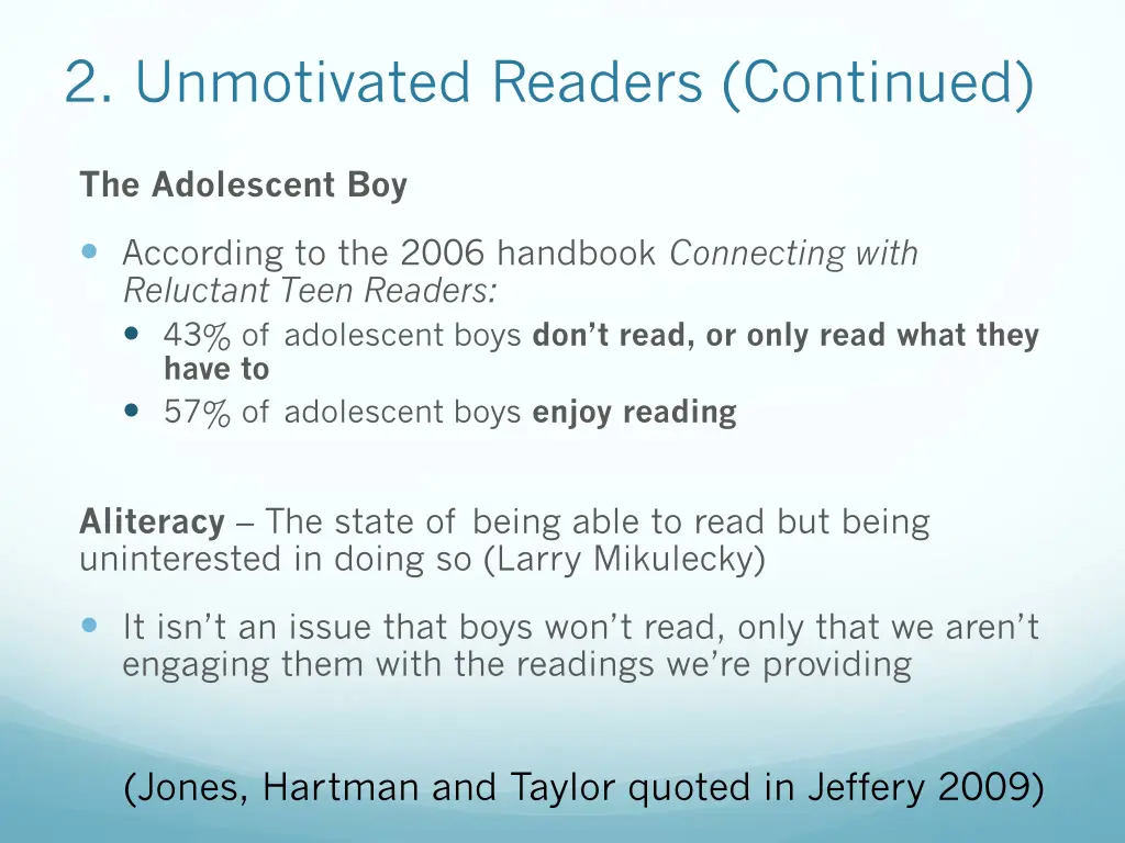 2 unmotivated readers continued