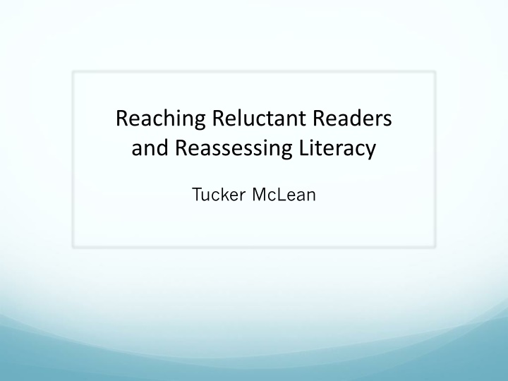 reaching reluctant readers and reassessing