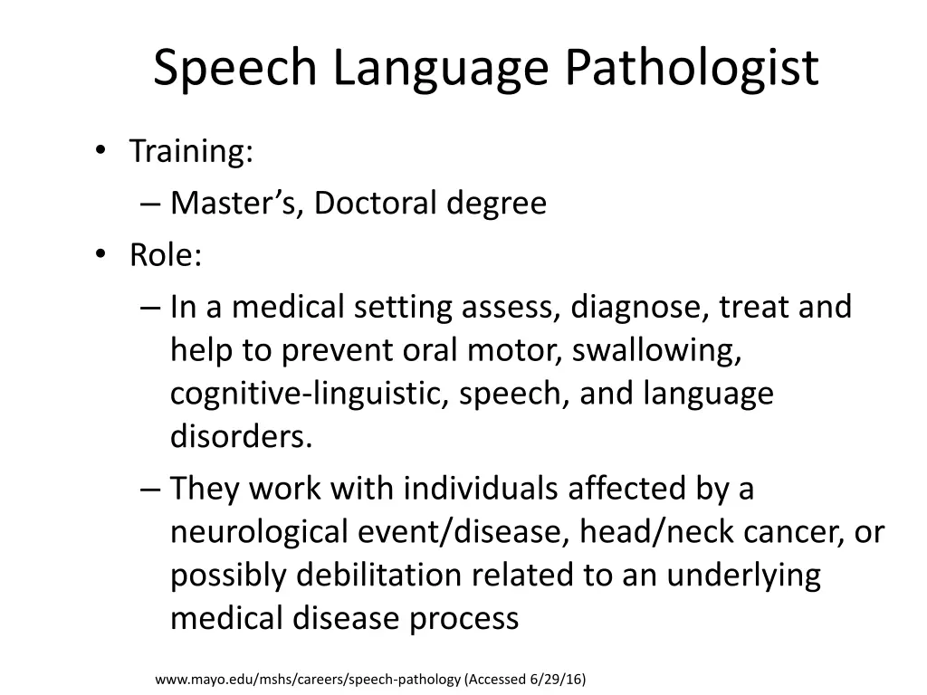 speech language pathologist