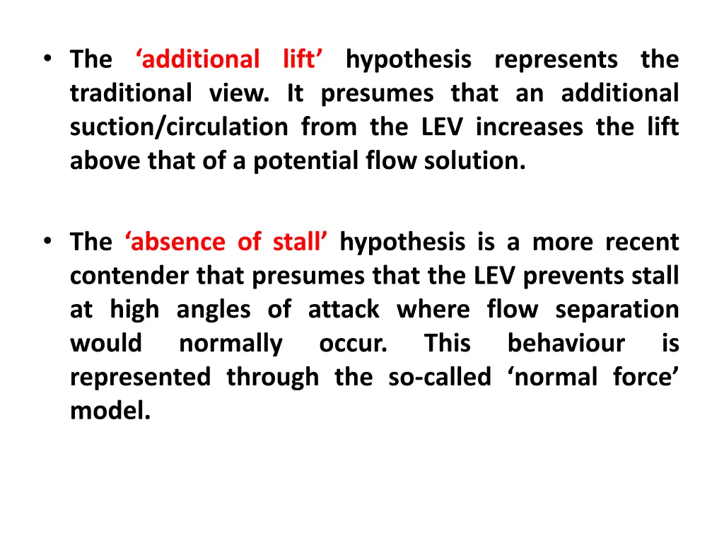 the additional lift hypothesis represents