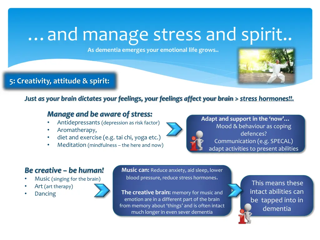 and manage stress and spirit as dementia emerges