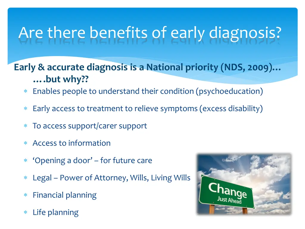 are there benefits of early diagnosis