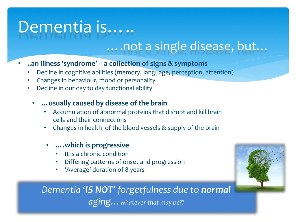 dementia is