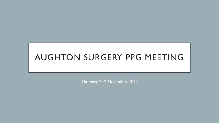 aughton surgery ppg meeting