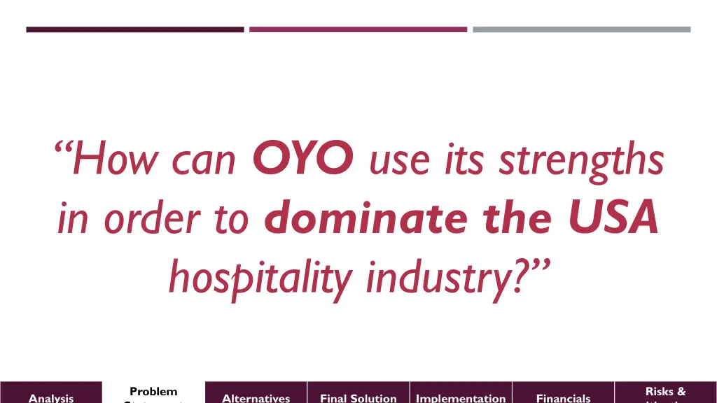 how can oyo use its strengths in order