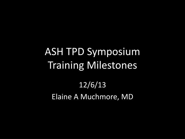 ash tpd symposium training milestones