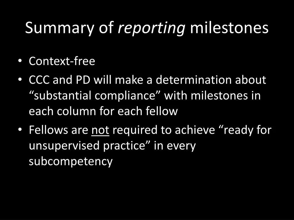 summary of reporting milestones