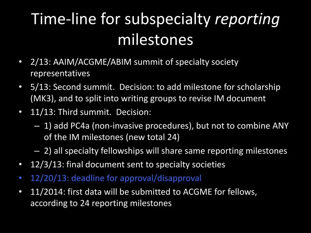 time line for subspecialty reporting milestones