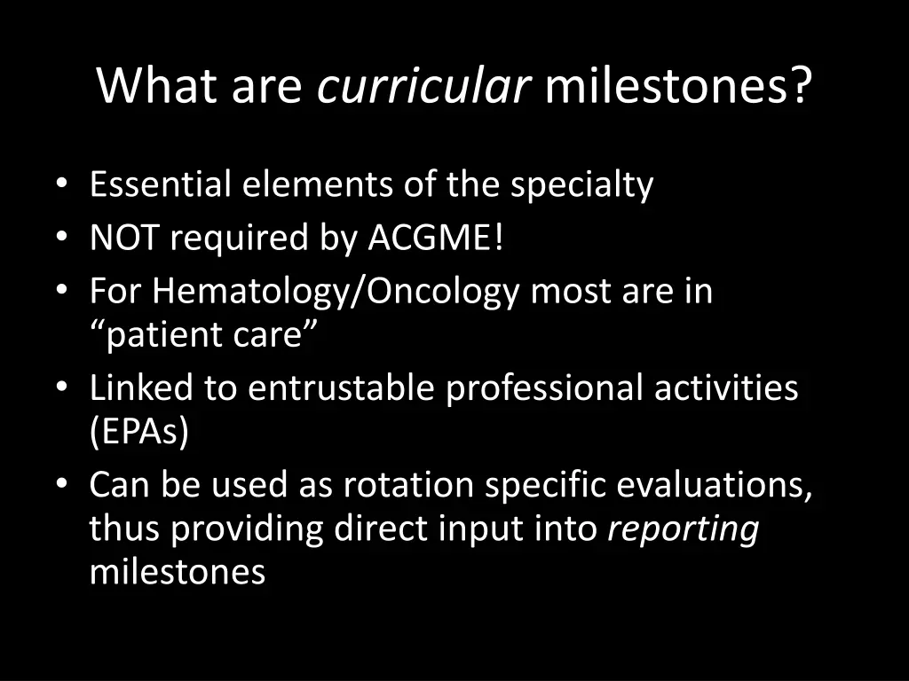 what are curricular milestones