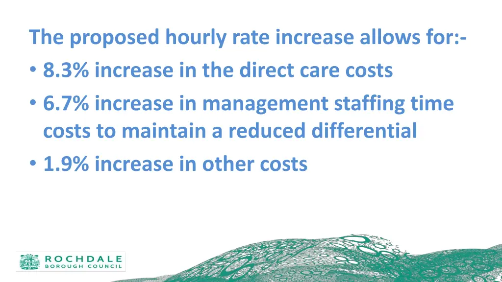 the proposed hourly rate increase allows