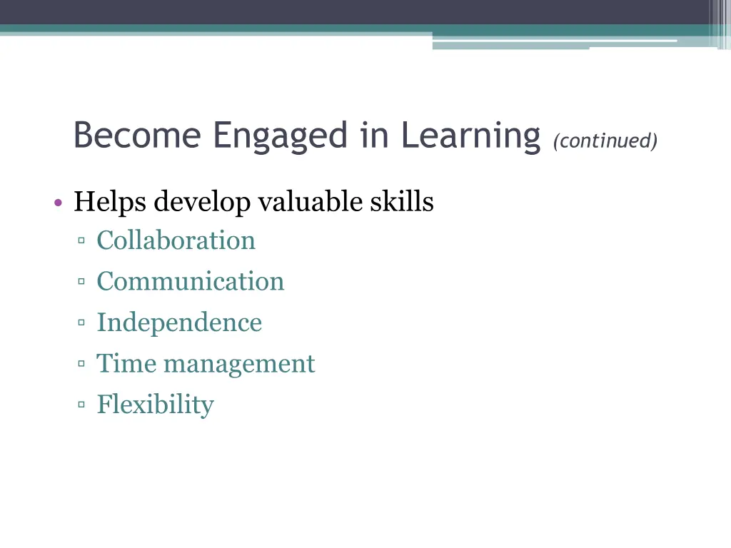 become engaged in learning continued