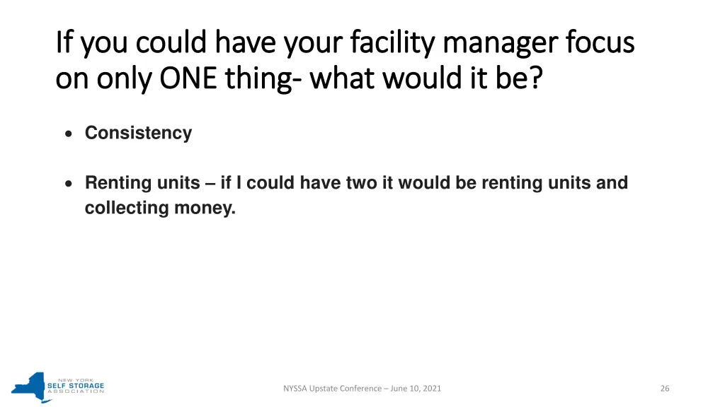 if you could have your facility manager focus