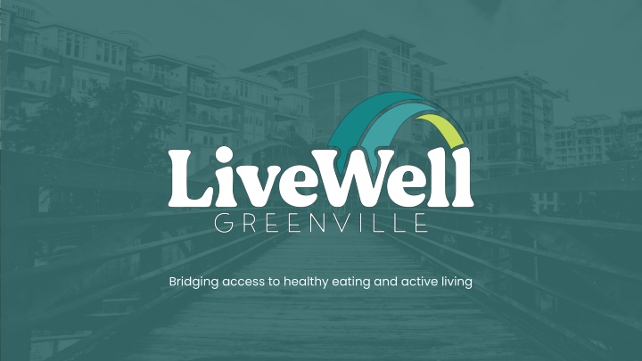 bridging access to healthy eating and active