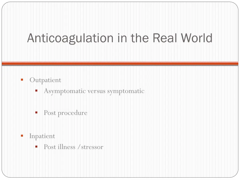 anticoagulation in the real world