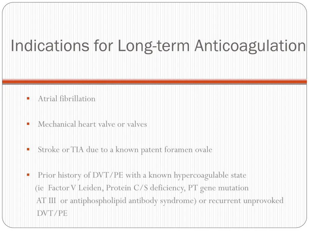 indications for long term anticoagulation