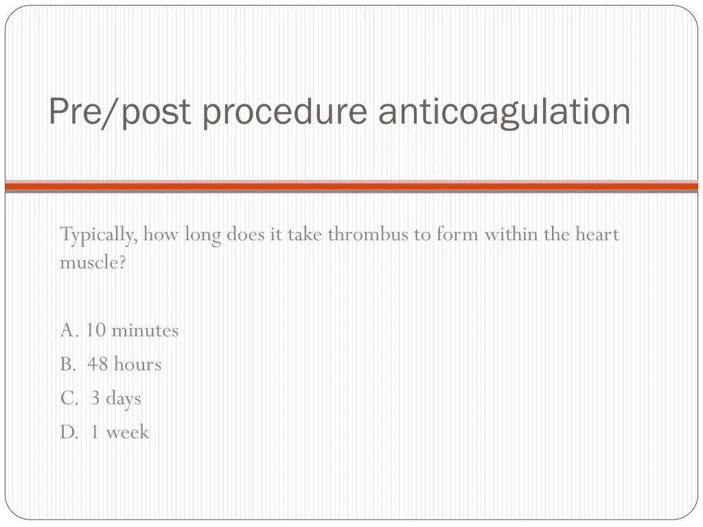 pre post procedure anticoagulation