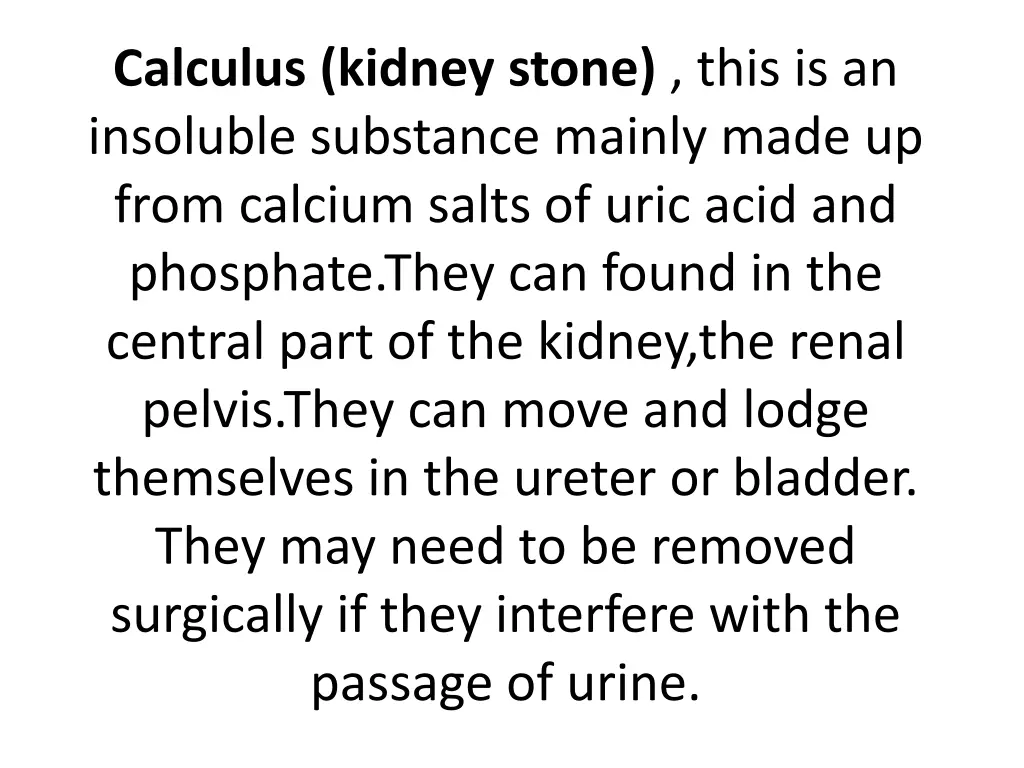 calculus kidney stone this is an insoluble