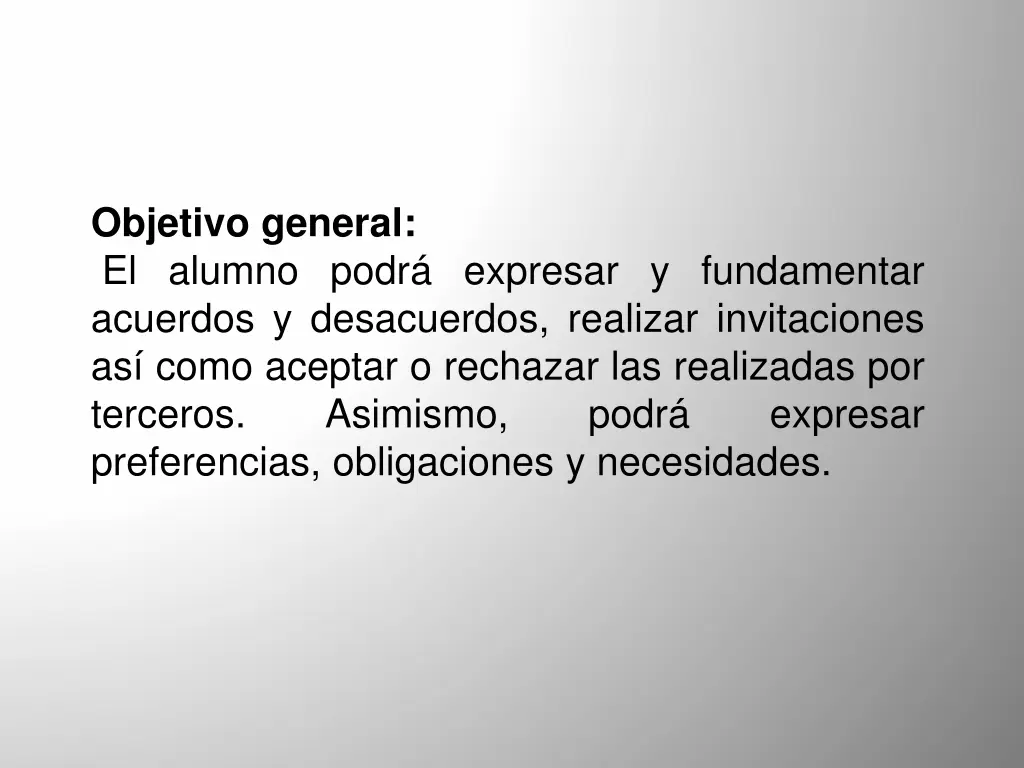 objetivo general el alumno podr expresar