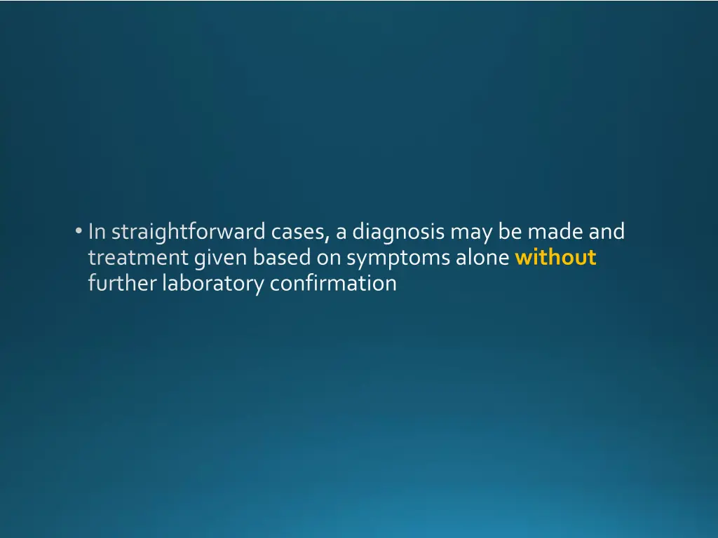 in straightforward cases a diagnosis may be made