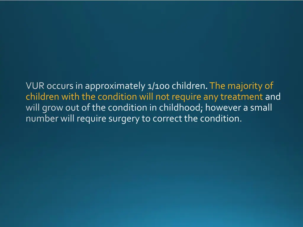 vur occurs in approximately 1 100 children