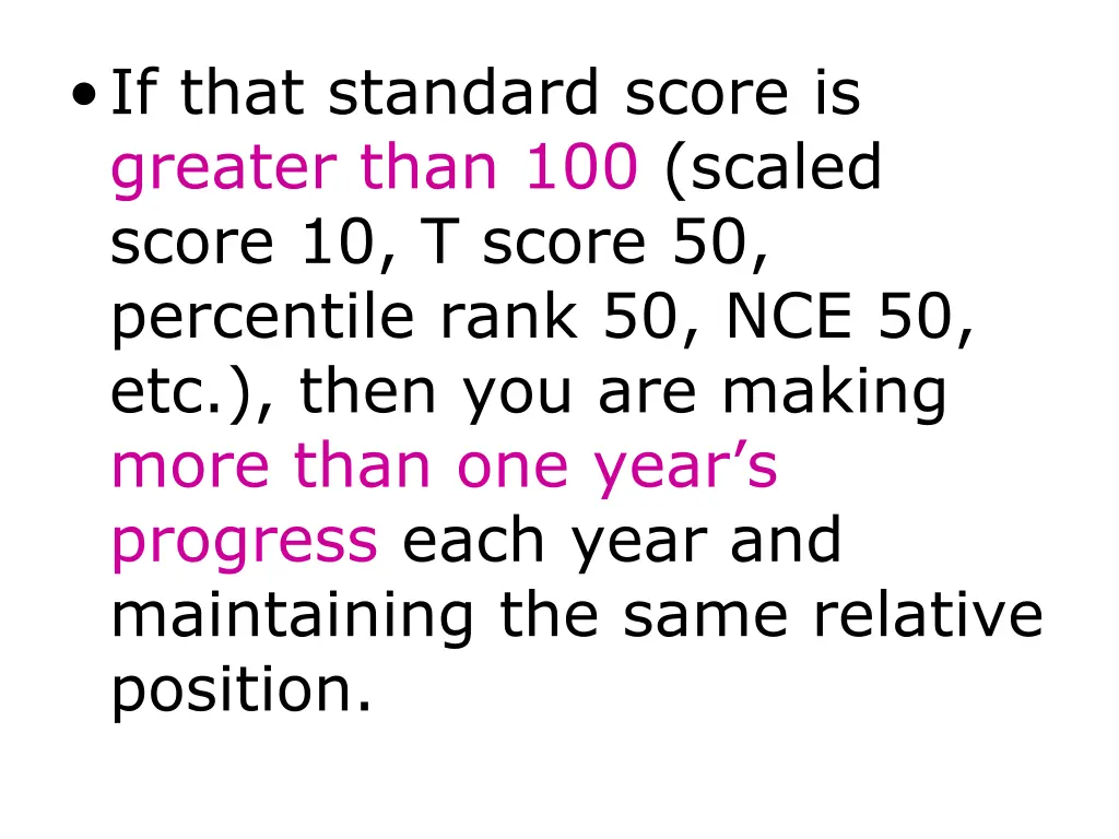 if that standard score is greater than 100 scaled