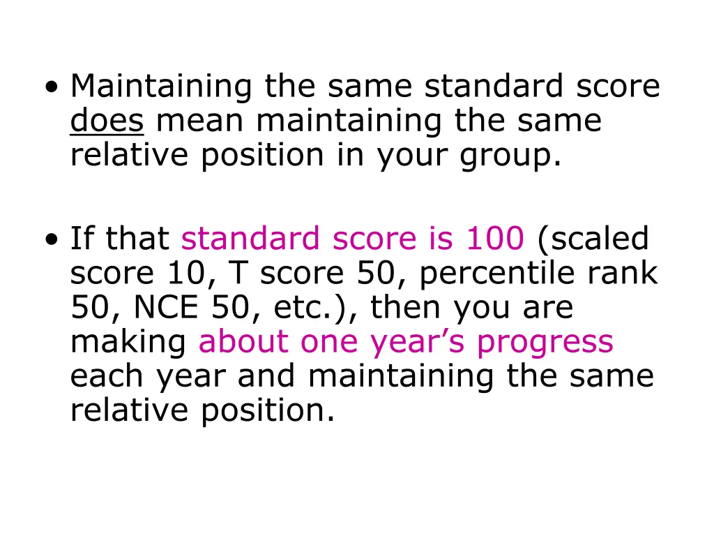 maintaining the same standard score does mean