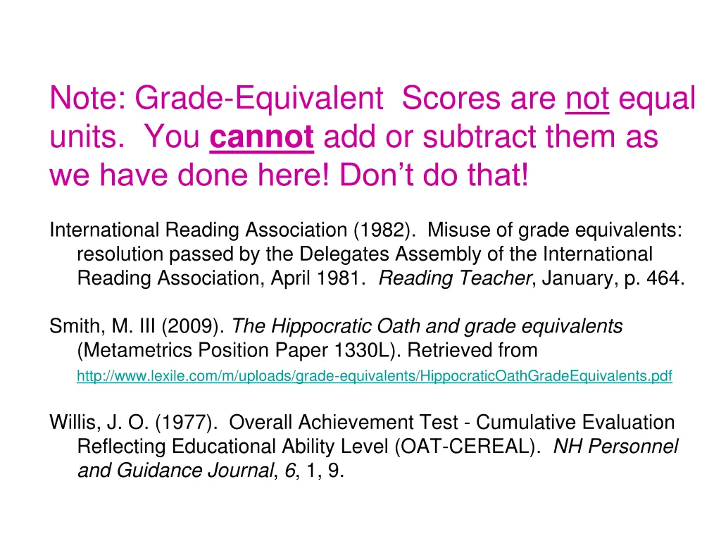 note grade equivalent scores are not equal units