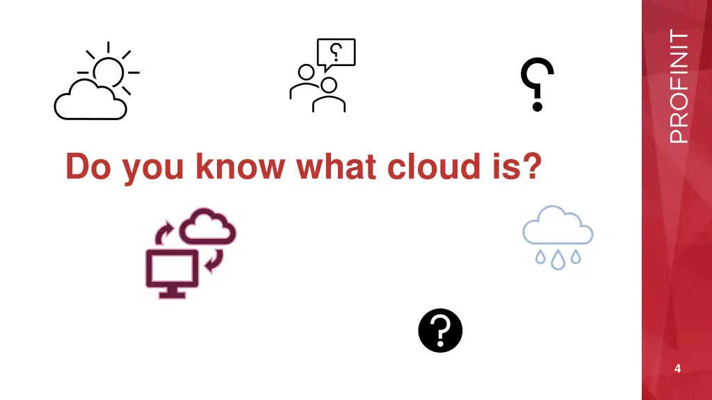 do you know what cloud is