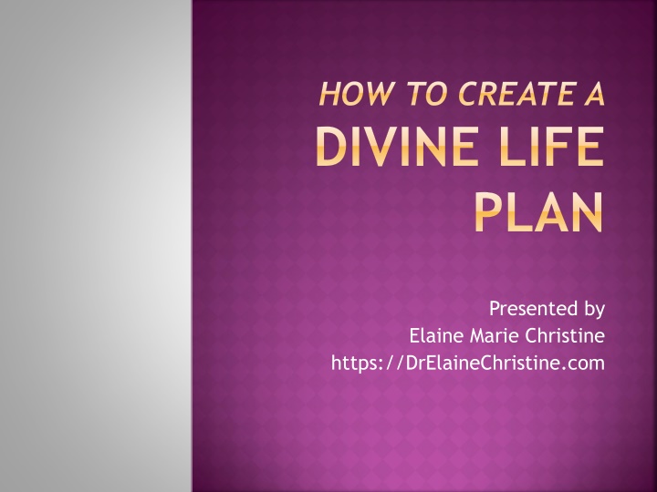 how to create a divine life