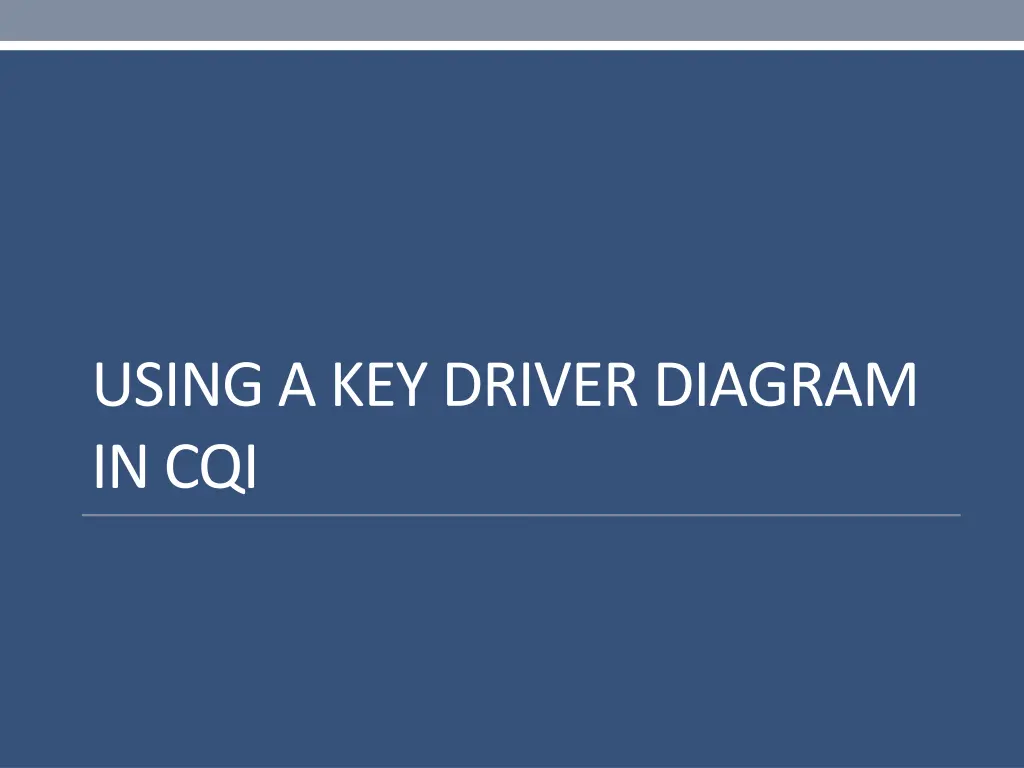 using a key driver diagram in cqi