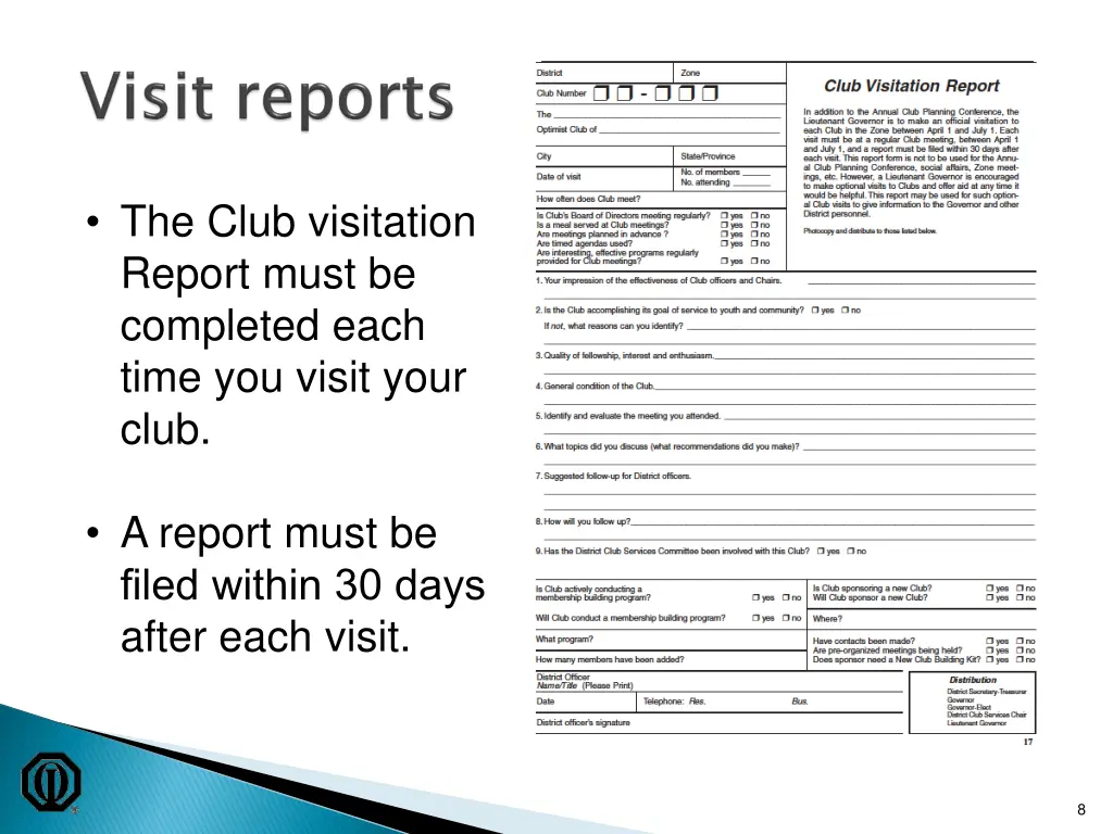 the club visitation report must be completed each