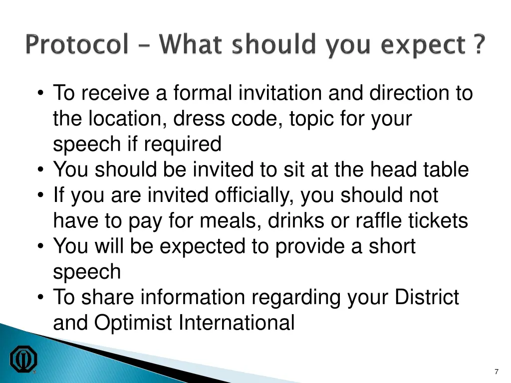 to receive a formal invitation and direction