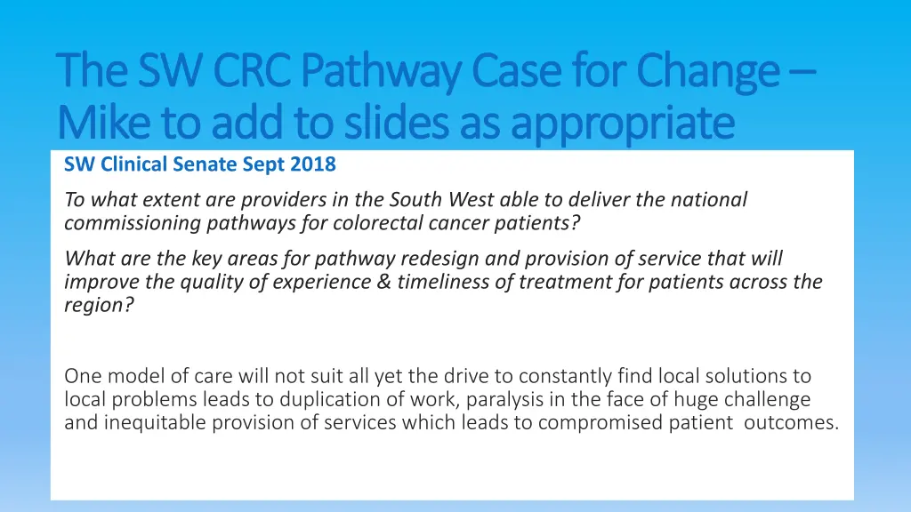 the sw crc pathway case for change 1